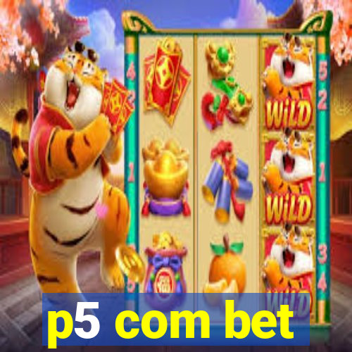 p5 com bet